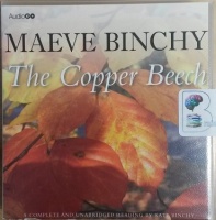 The Copper Beech written by Maeve Binchy performed by Kate Binchy on CD (Unabridged)